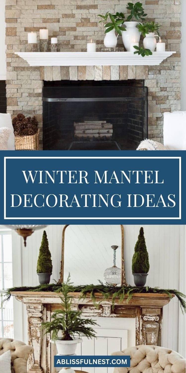 Winter Mantel Decorating Ideas | A Blissful Nest