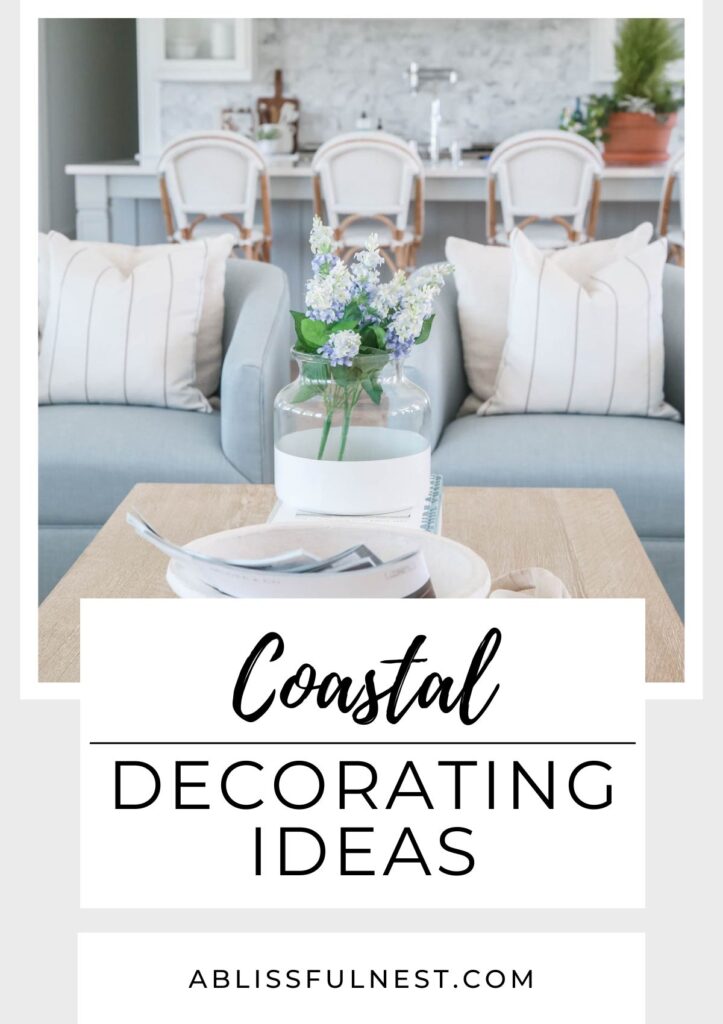Coastal Decorating Ideas | A Blissful Nest
