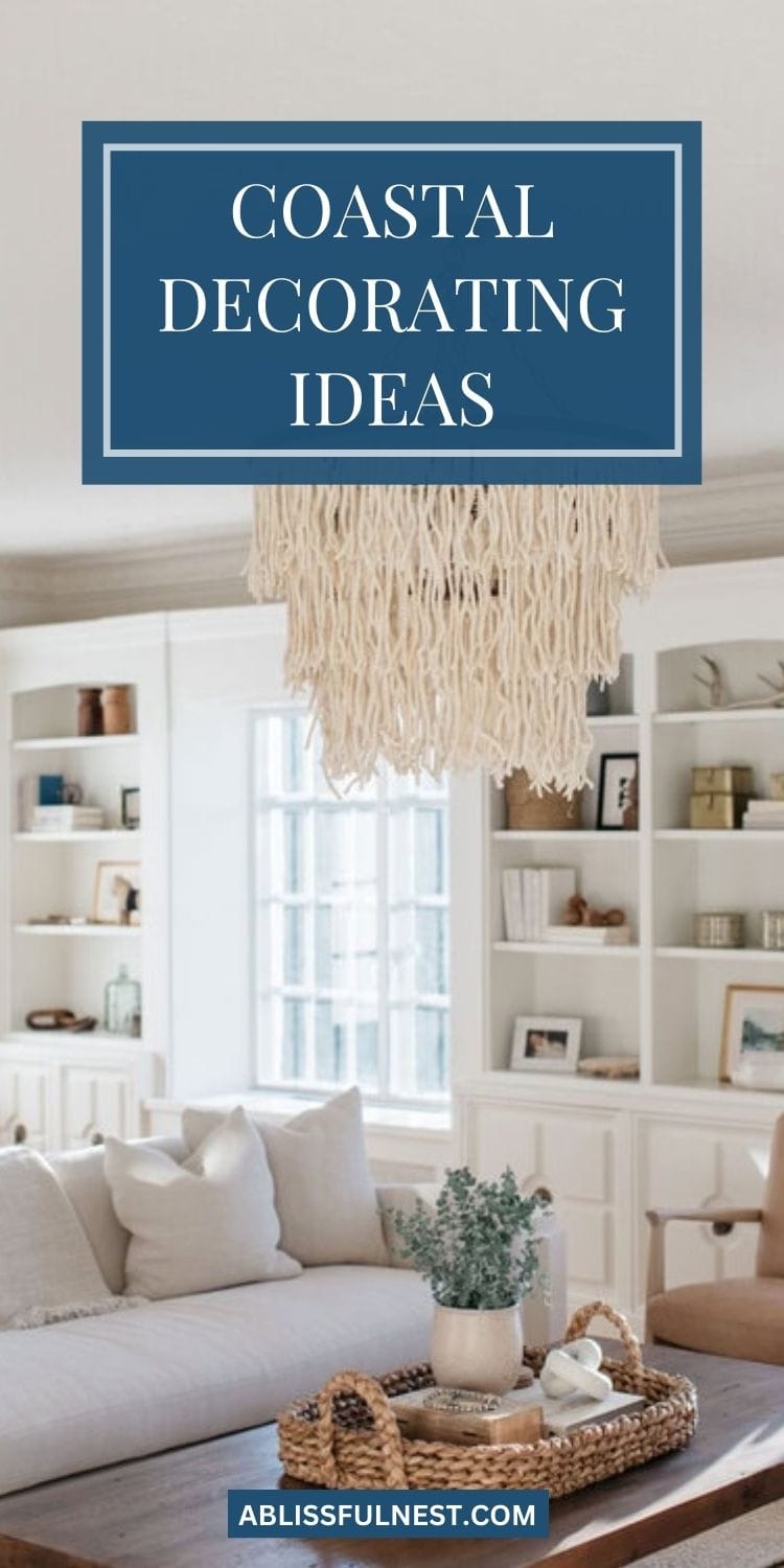 Coastal Decorating Ideas A Blissful Nest