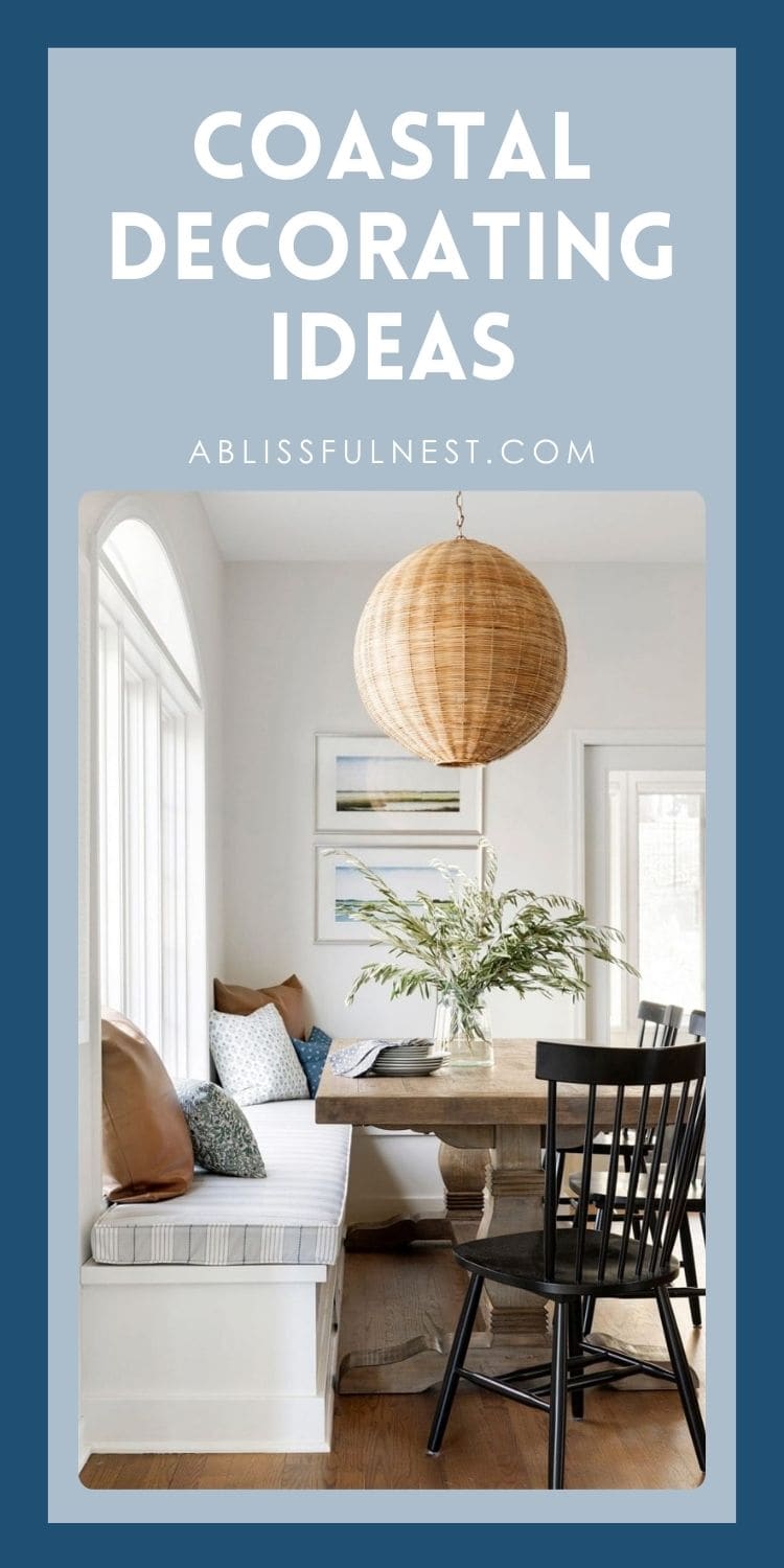 Coastal Decorating Ideas | A Blissful Nest