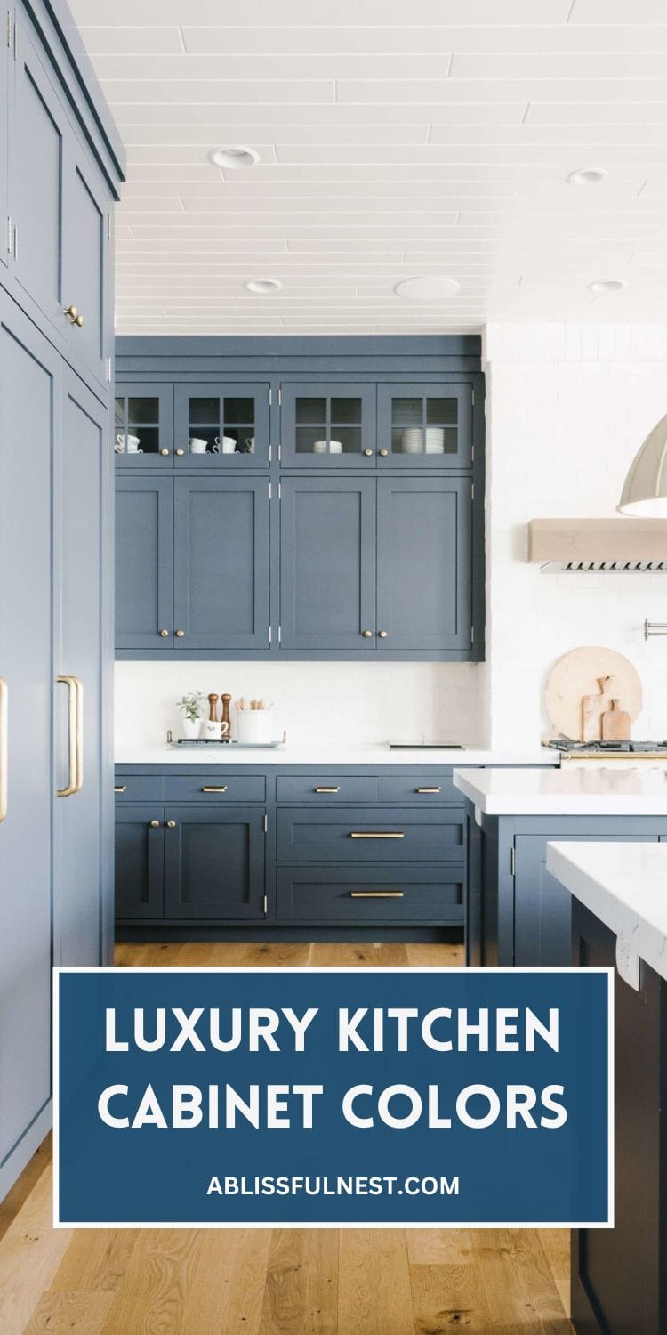 Luxury Kitchen Cabinet Colors | A Blissful Nest