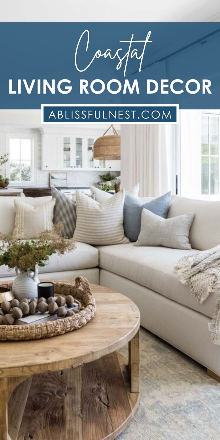 Coastal Living Room Decor | A Blissful Nest