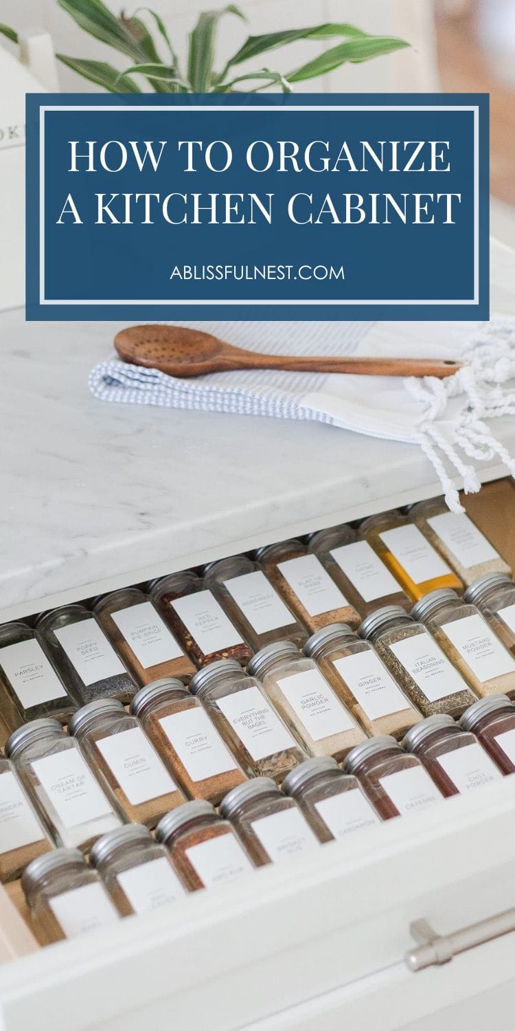 How To Organize A Kitchen Cabinet | A Blissful Nest