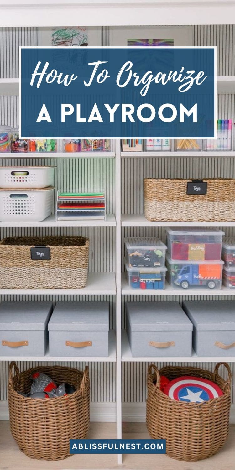 How To Organize A Playroom | A Blissful Nest