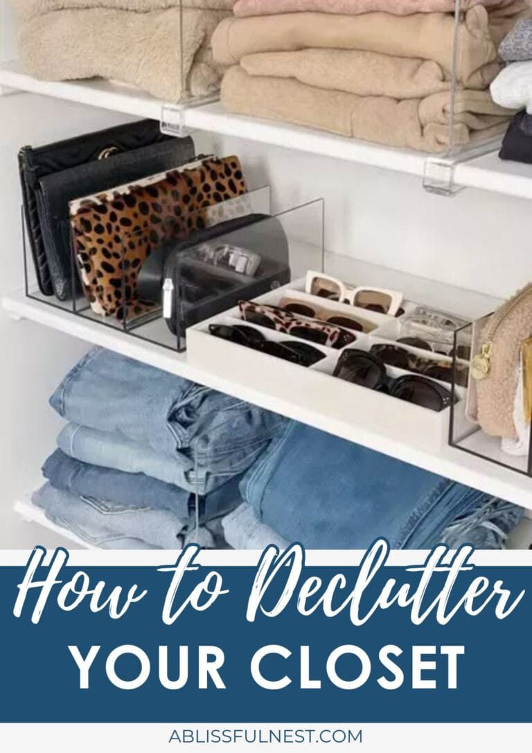 How To Declutter Your Closet | A Blissful Nest