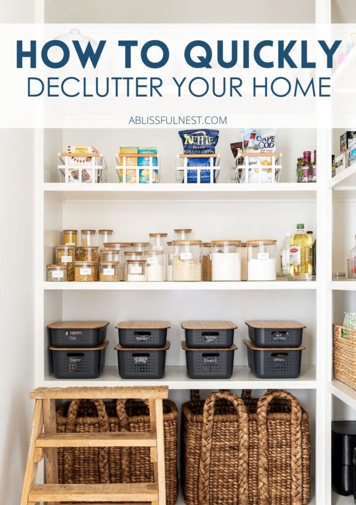 How To Quickly Declutter Your Home | A Blissful Nest