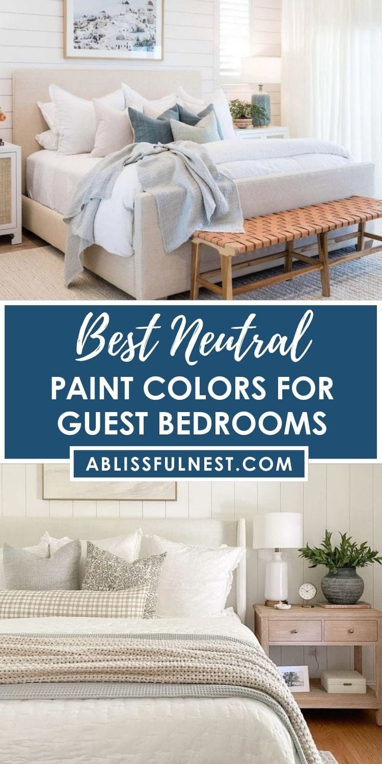 Best Neutral Paint Colors For Guest Bedrooms | A Blissful Nest