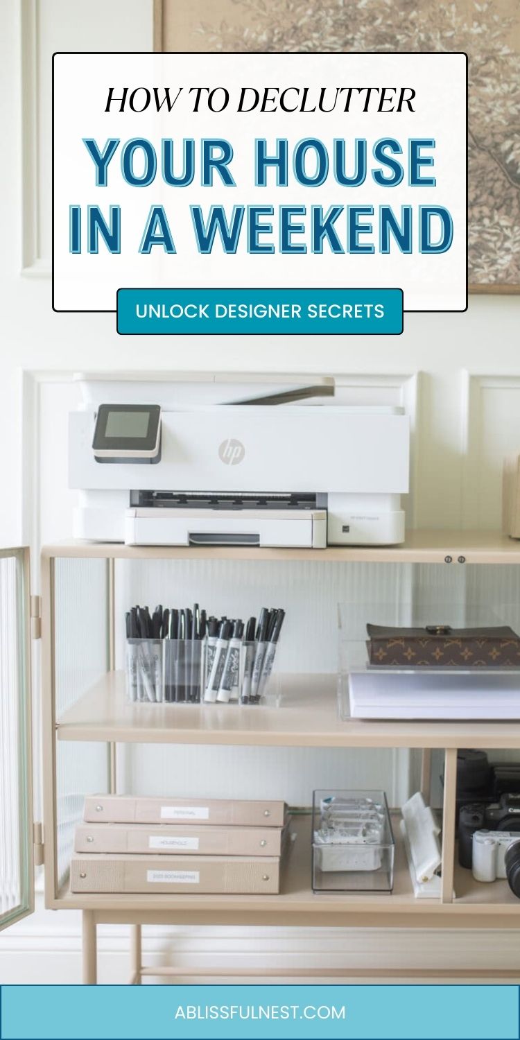 How To Declutter Your House In A Weekend | A Blissful Nest