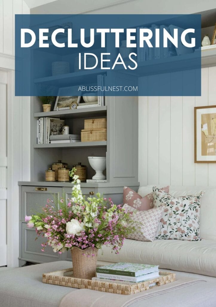 Decluttering Ideas | A Blissful Nest