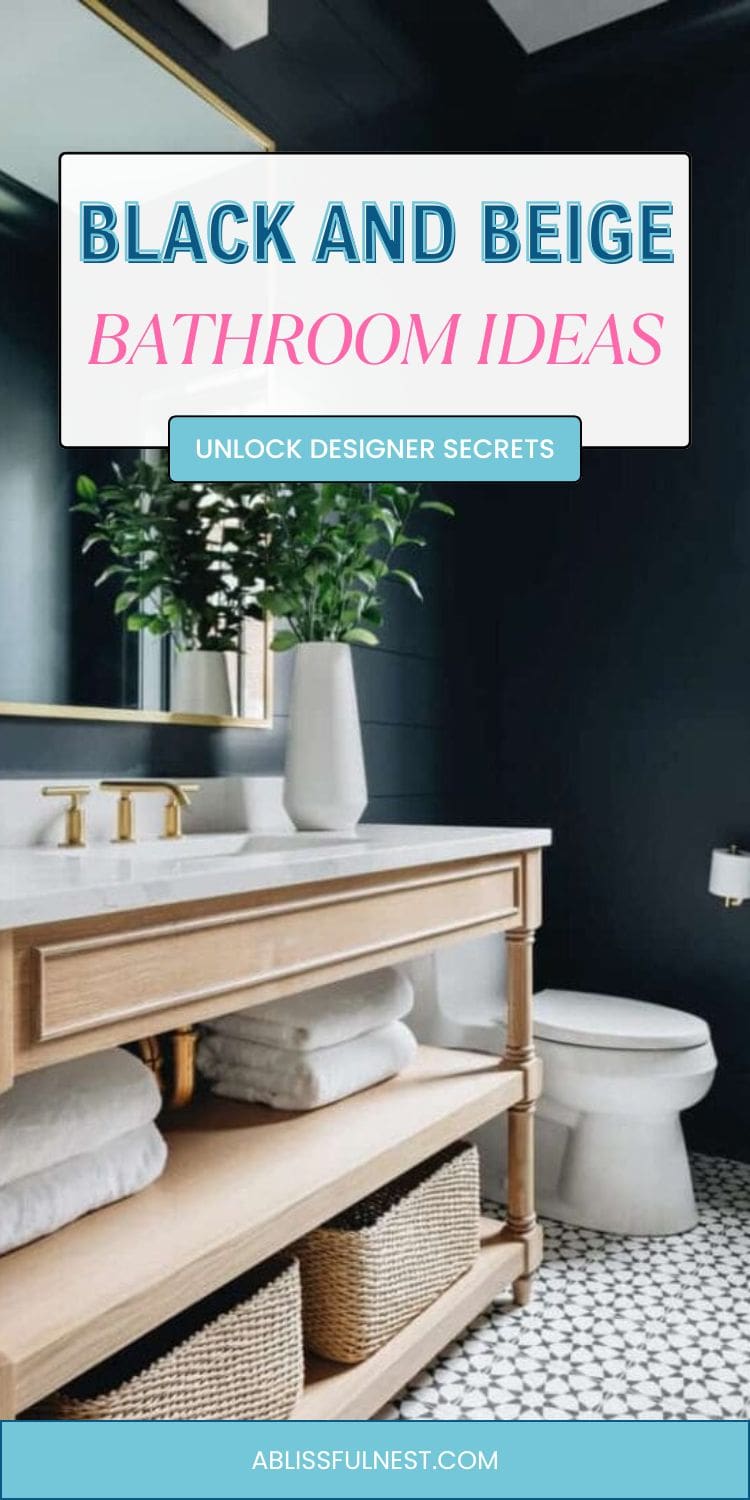 Black and Beige Bathroom Ideas | A Blissful Nest