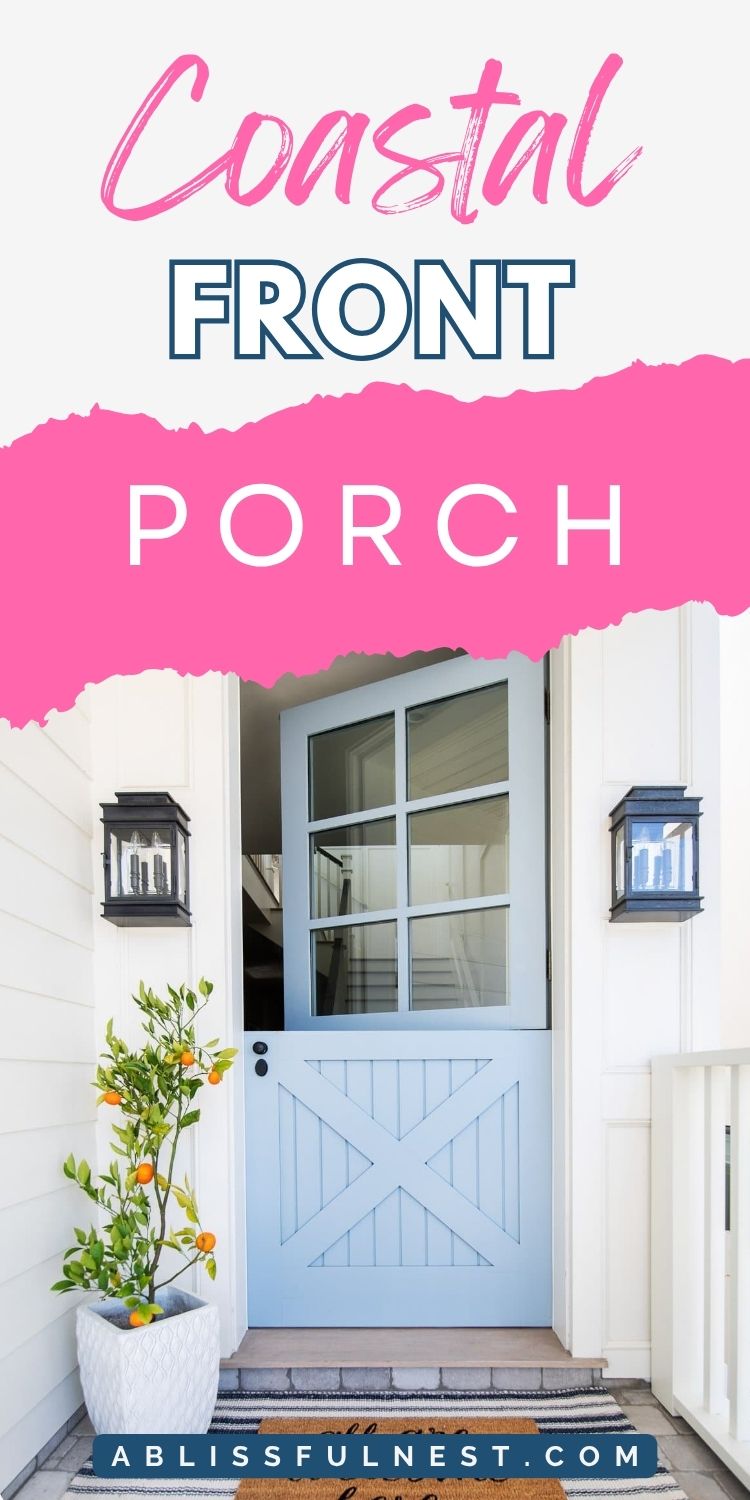 Coastal Front Porch | A Blissful Nest