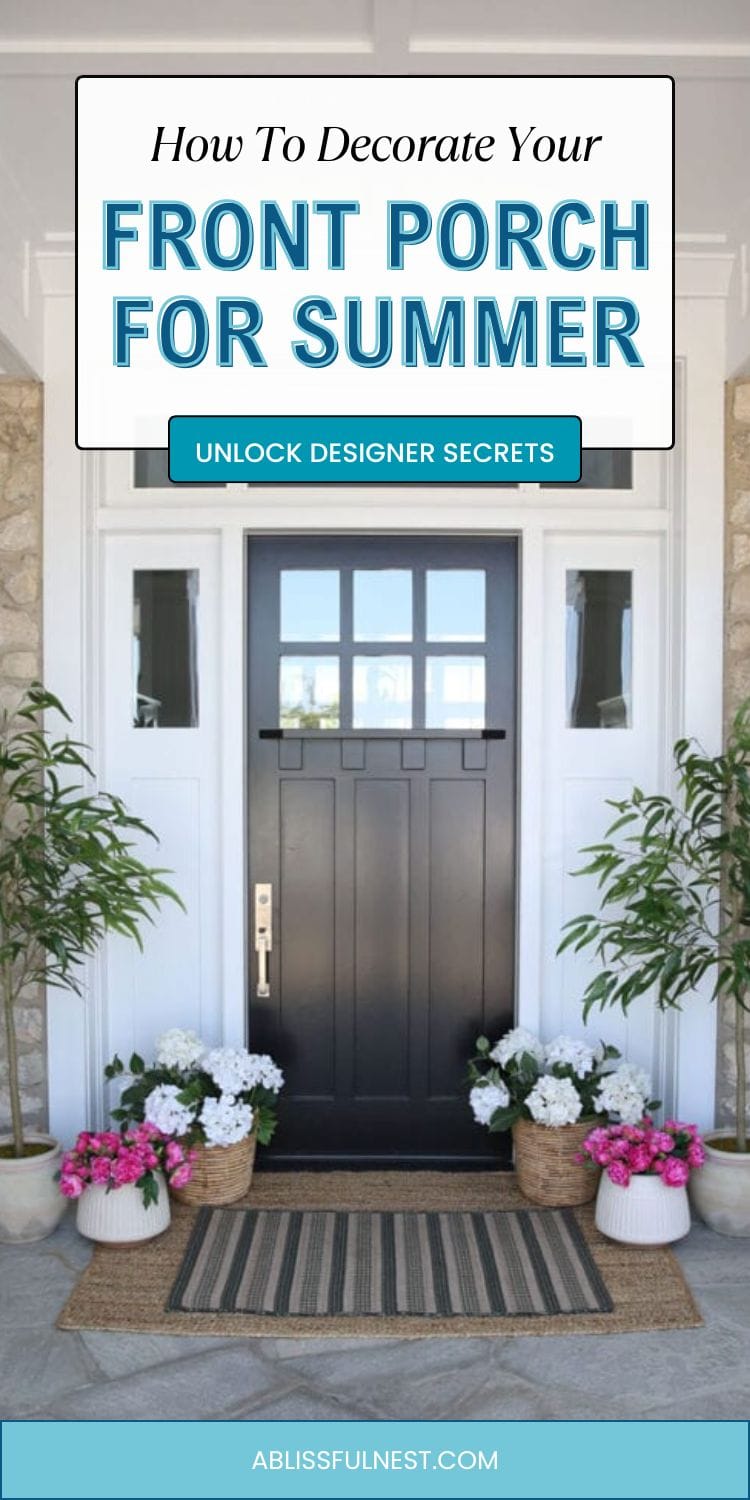 How To Decorate Your Front Porch For Summer | A Blissful Nest