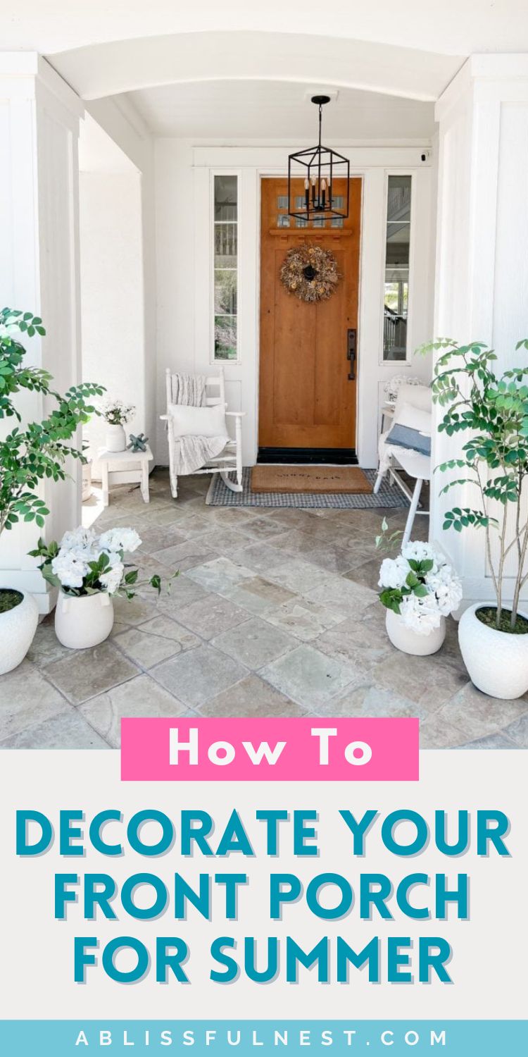 How To Decorate Your Front Porch For Summer | A Blissful Nest