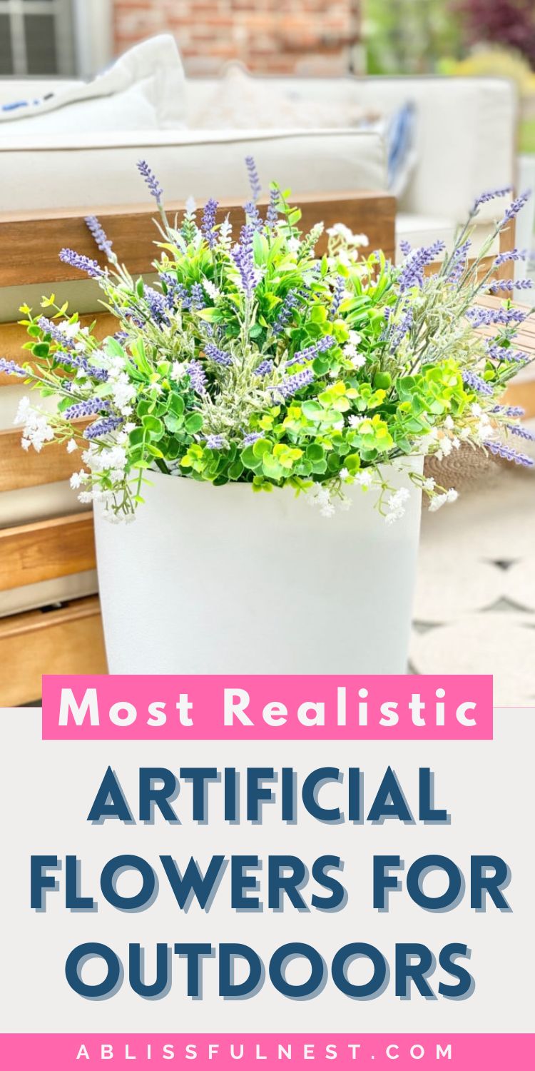 Most Realistic Artificial Flowers For Outdoors | A Blissful Nest