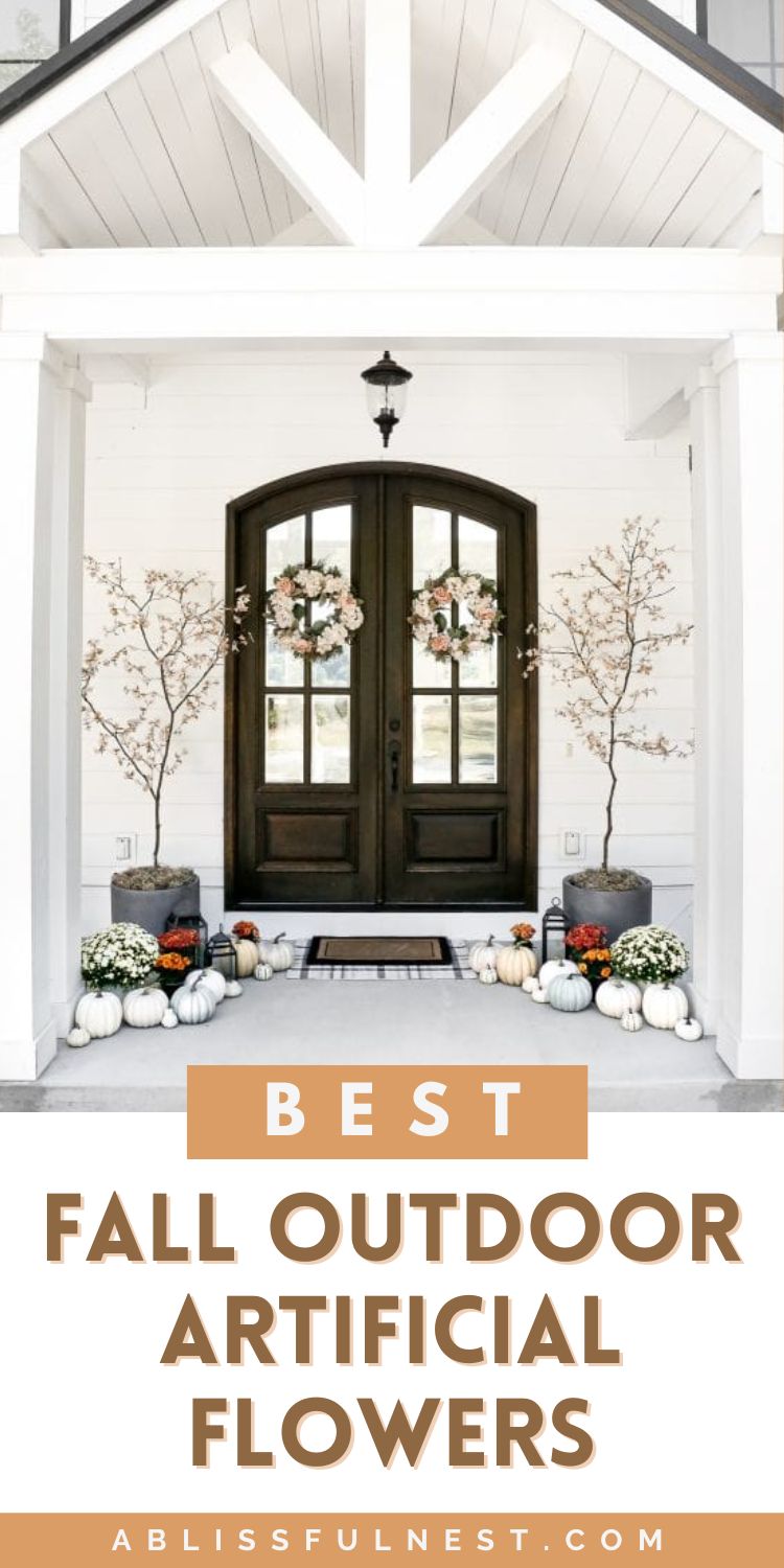 Best Fall Outdoor Artificial Flowers | A Blissful Nest