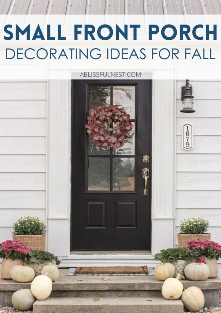 Small Front Porch Decorating Ideas For Fall | A Blissful Nest