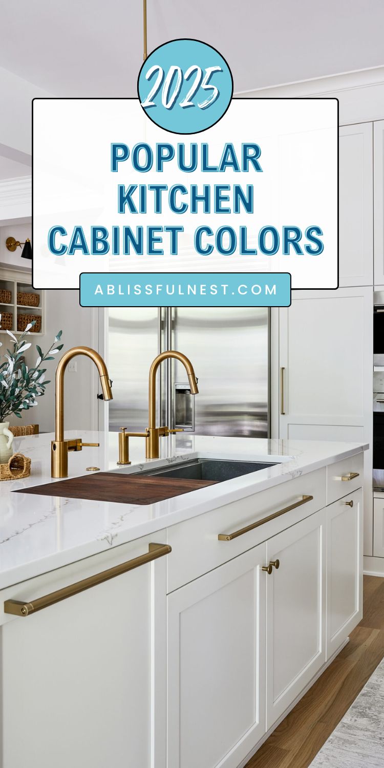 2025 Popular Kitchen Cabinet Colors - A Blissful Nest