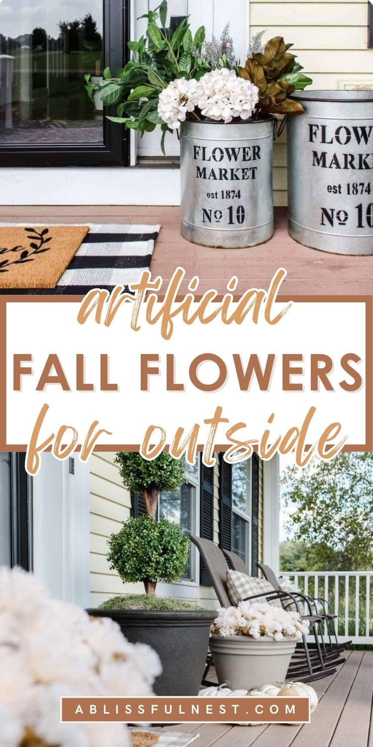 Artificial Fall Flowers For Outside | A Blissful Nest
