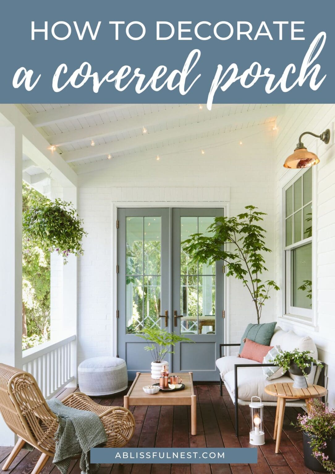 How To Decorate A Covered Porch | A Blissful Nest
