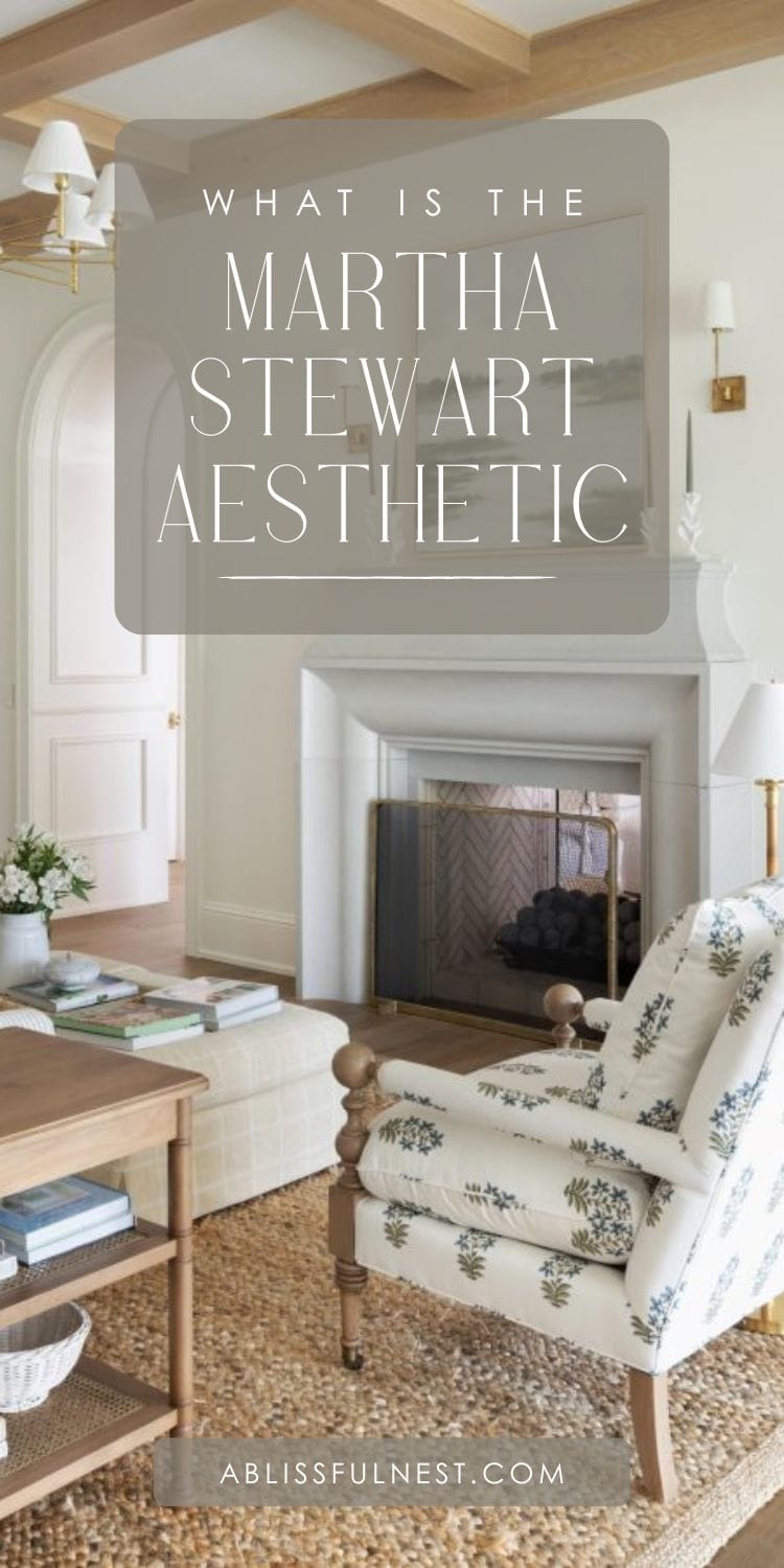 What Is The Martha Stewart Aesthetic | A Blissful Nest