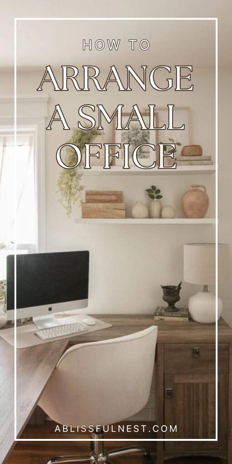 How to Arrange a Small Office | A Blissful Nest