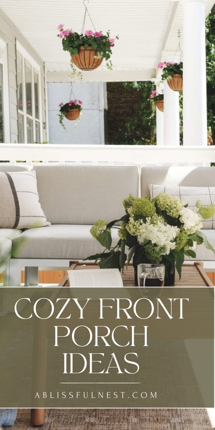 Cozy Front Porch Ideas | A Blissful Nest