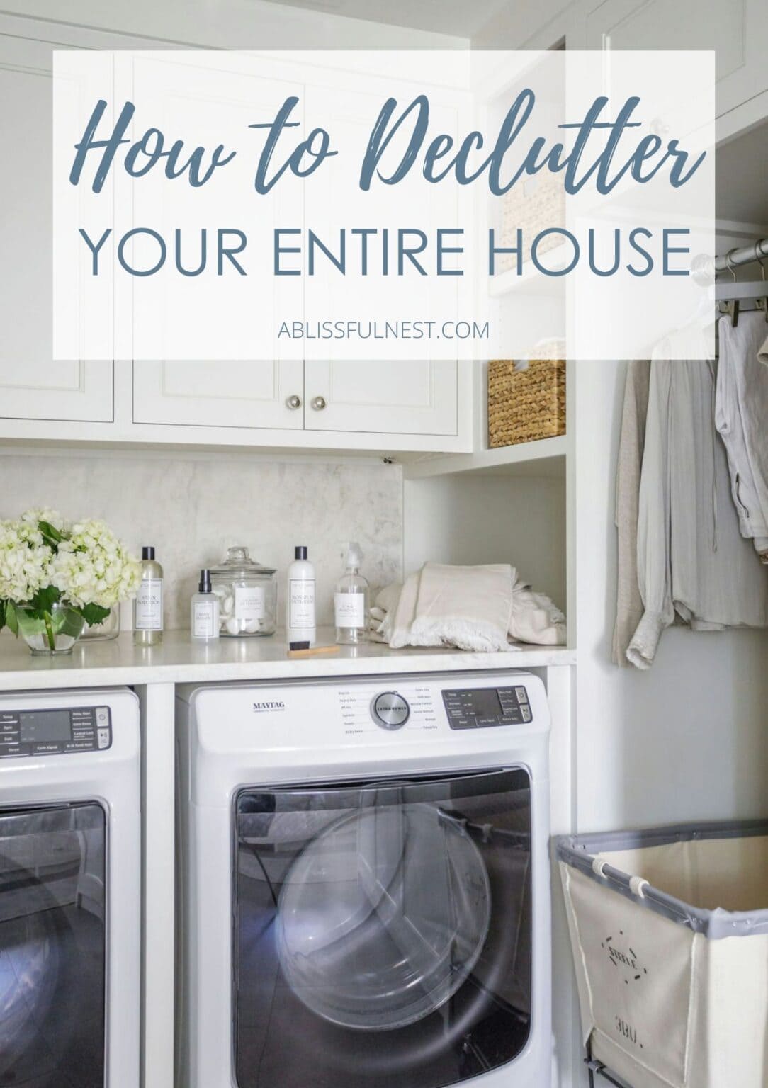 How To Declutter Your Entire House | A Blissful Nest