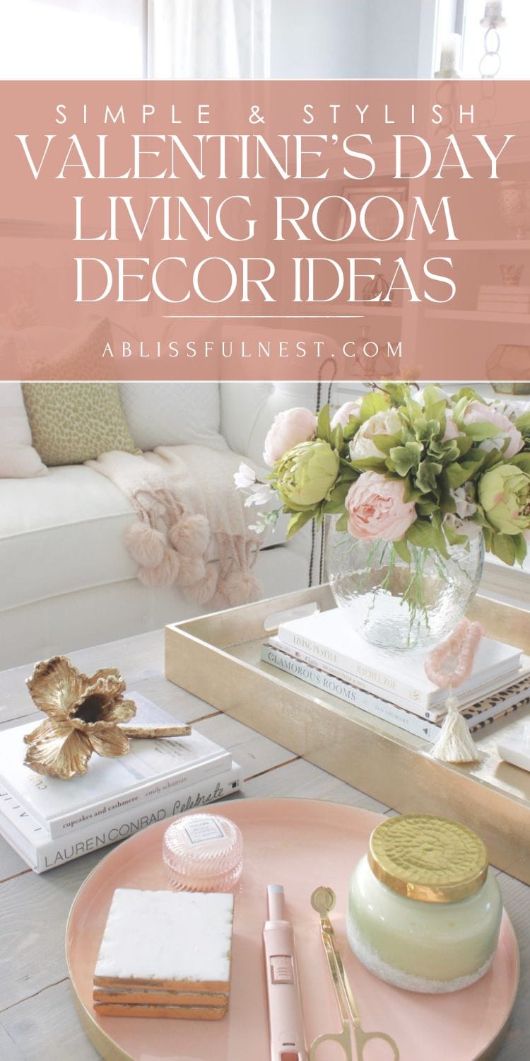 Valentine's Day Living Room Decor Ideas | A Blissful Nest