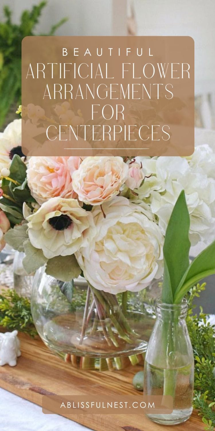 Artificial Flower Arrangements For Centerpieces | A Blissful Nest