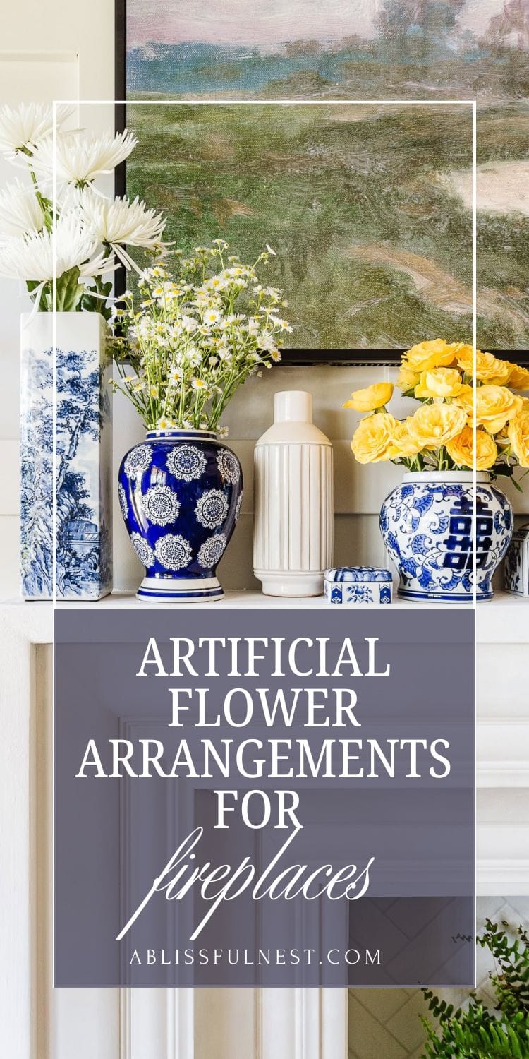 Artificial Flower Arrangements For Fireplaces | A Blissful Nest