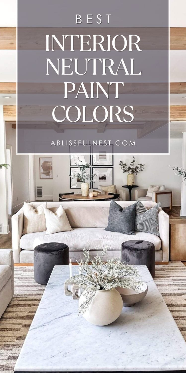Best Interior Neutral Paint Colors | A Blissful Nest