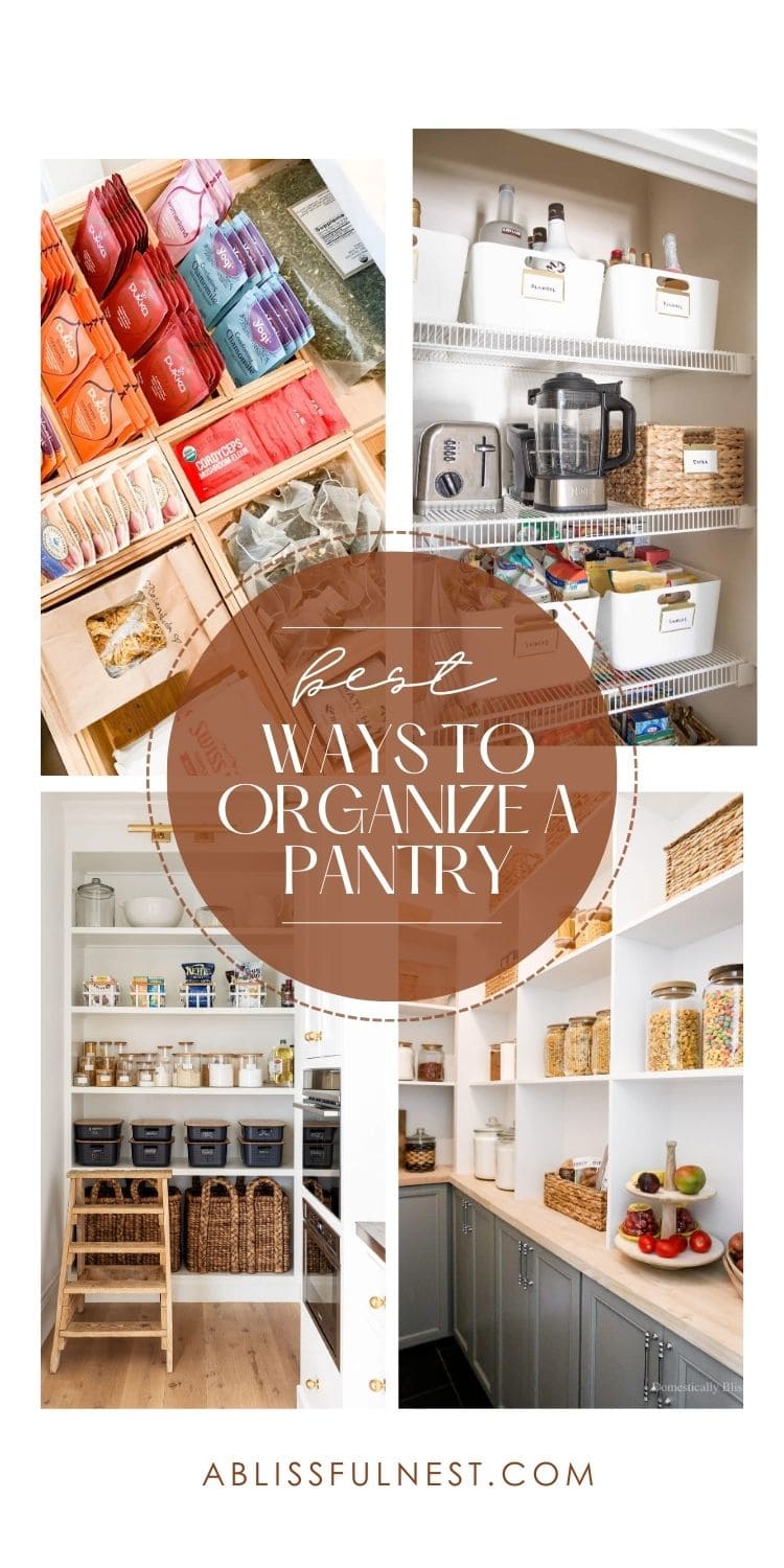 Best Ways To Organize A Pantry | A Blissful Nest