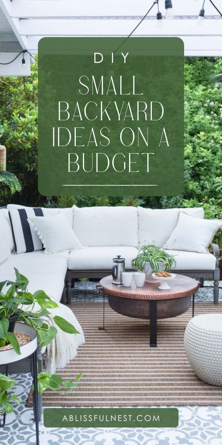 DIY Small Backyard Ideas On A Budget | A Blissful Nest