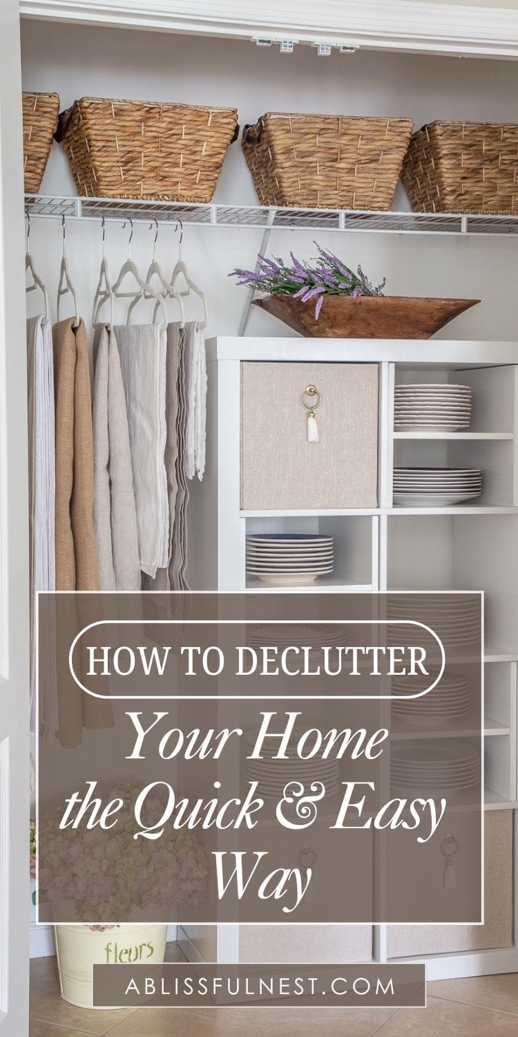 How To Declutter Your Home The Quick And Easy Way | A Blissful Nest