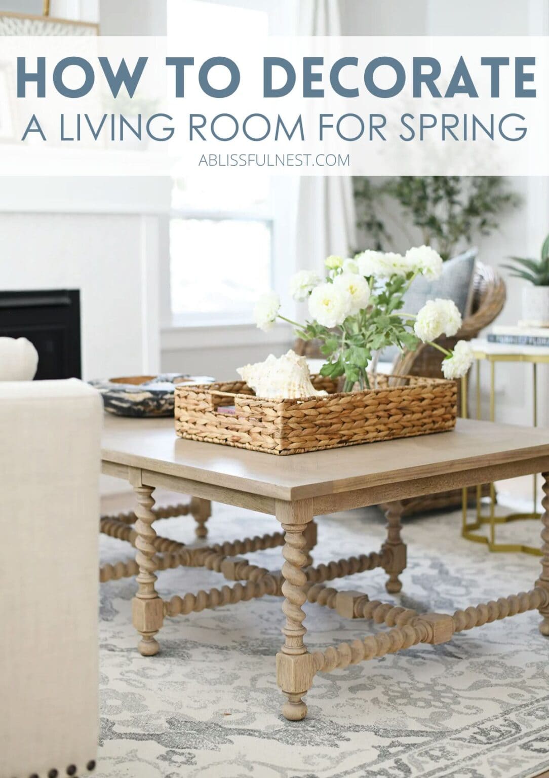 How To Decorate A Living Room For Spring | A Blissful Nest