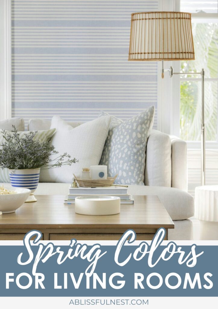 Spring Colors For Living Rooms | A Blissful Nest
