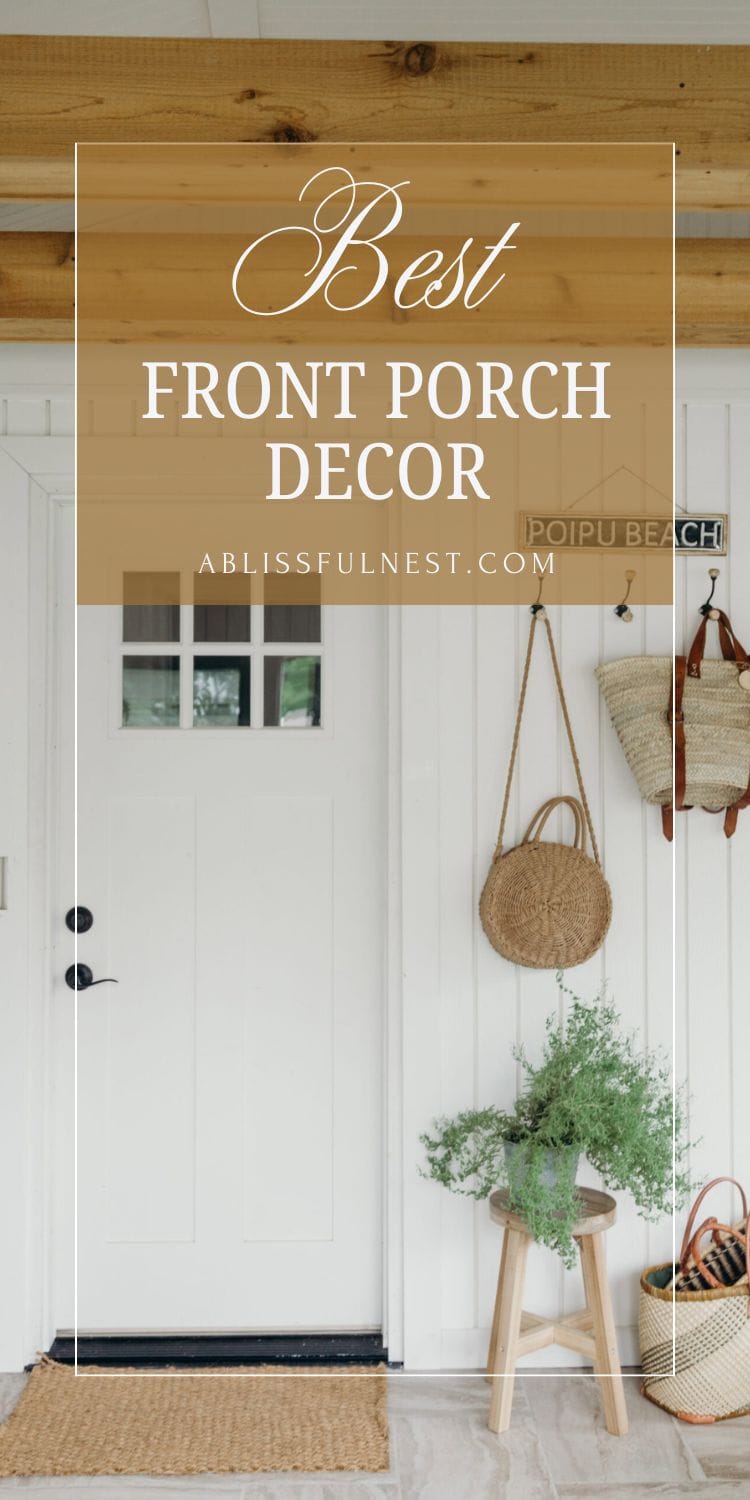 Best Front Porch Decor | A Blissful Nest