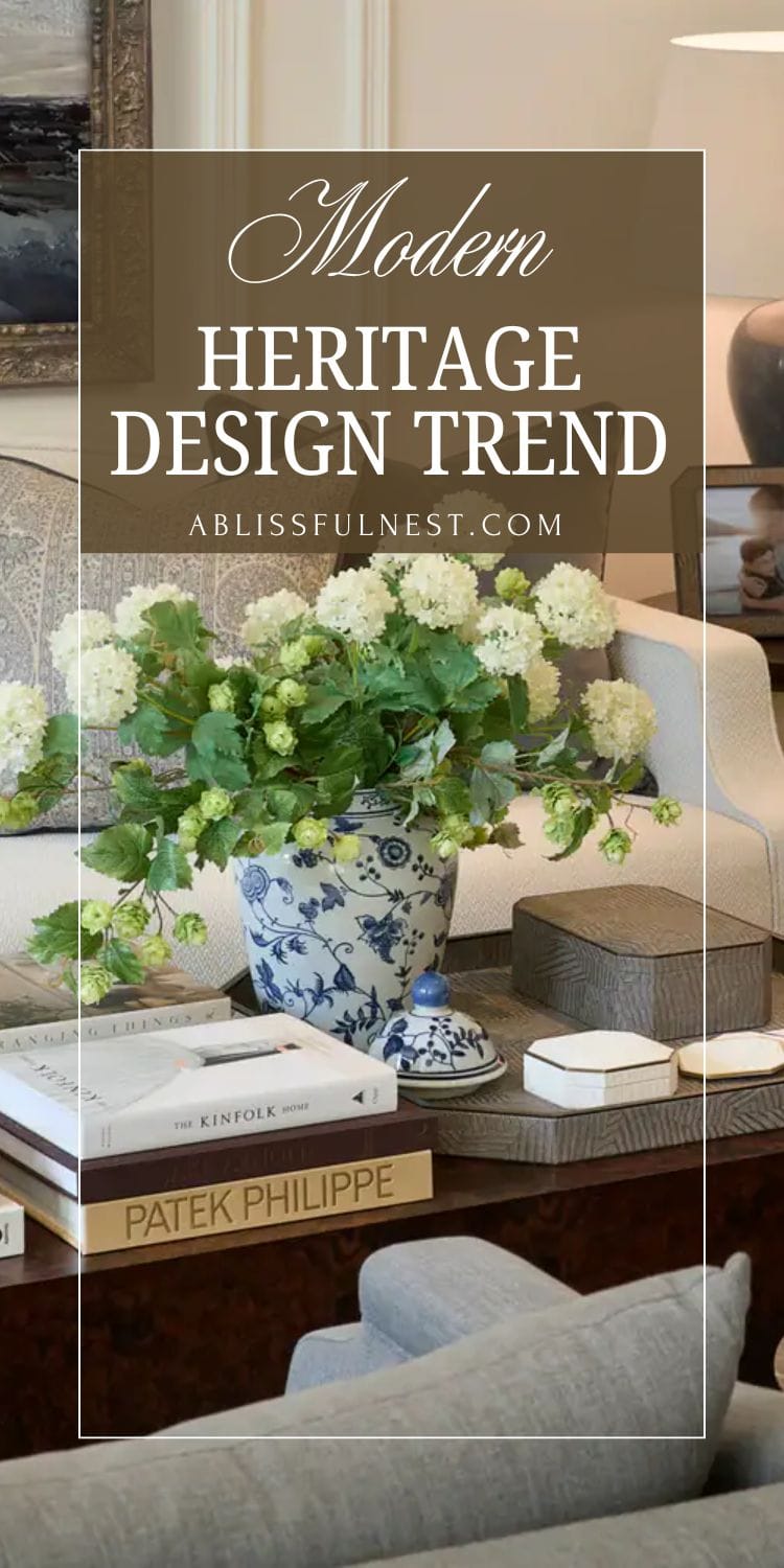Modern Heritage Design Trend - A Blissful Nest