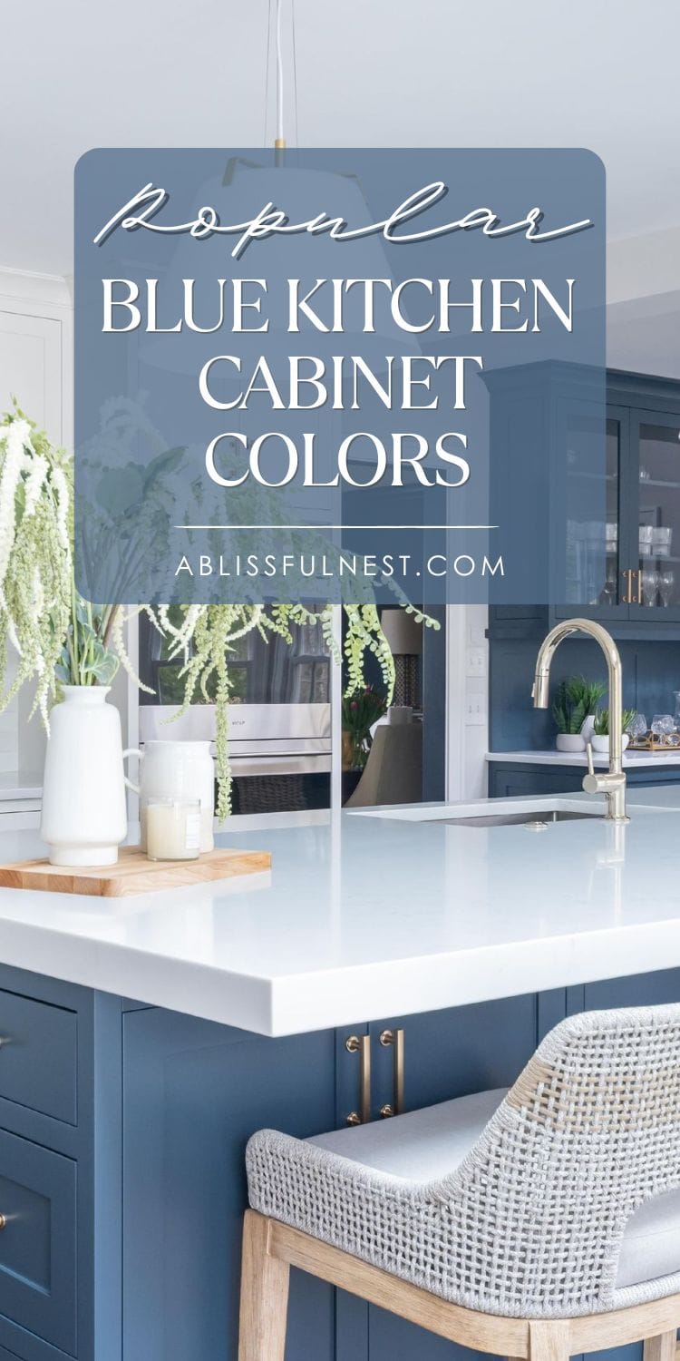 Popular Blue Kitchen Cabinet Colors | A Blissful Nest