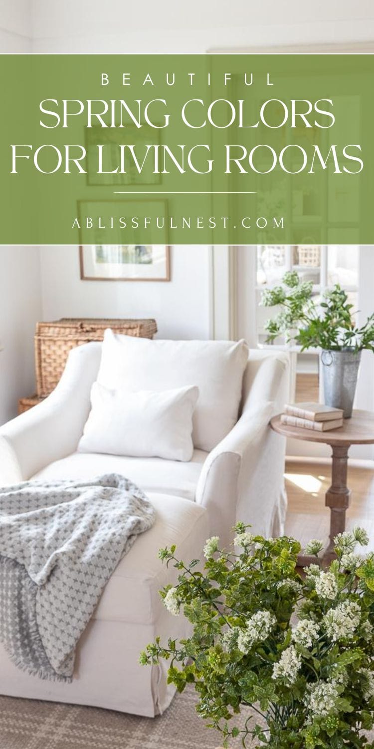 Spring Colors For Living Rooms | A Blissful Nest