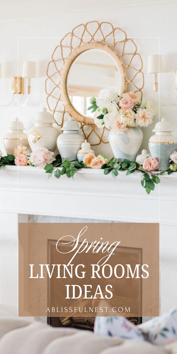 Spring Living Room Ideas | A Blissful Nest
