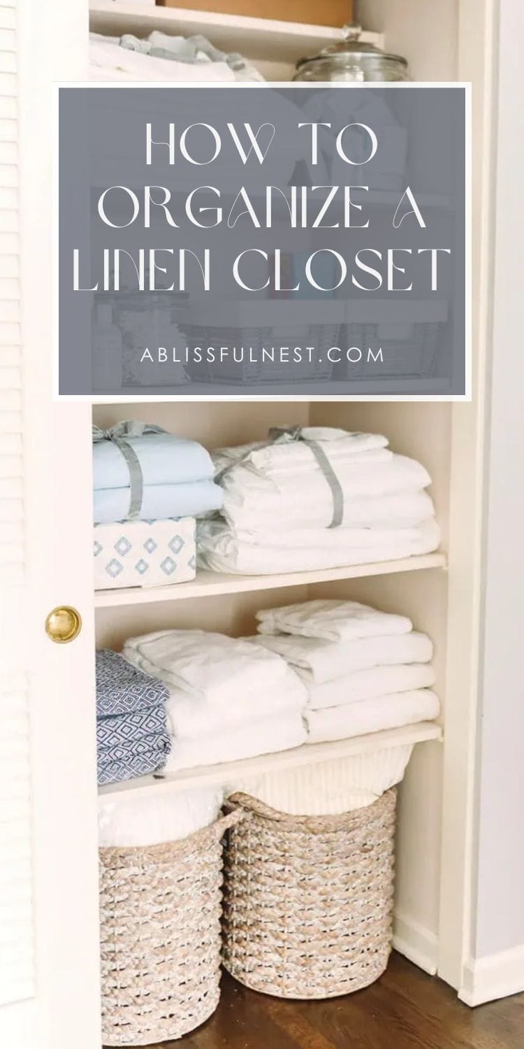 How To Organize A Linen Closet | A Blissful Nest