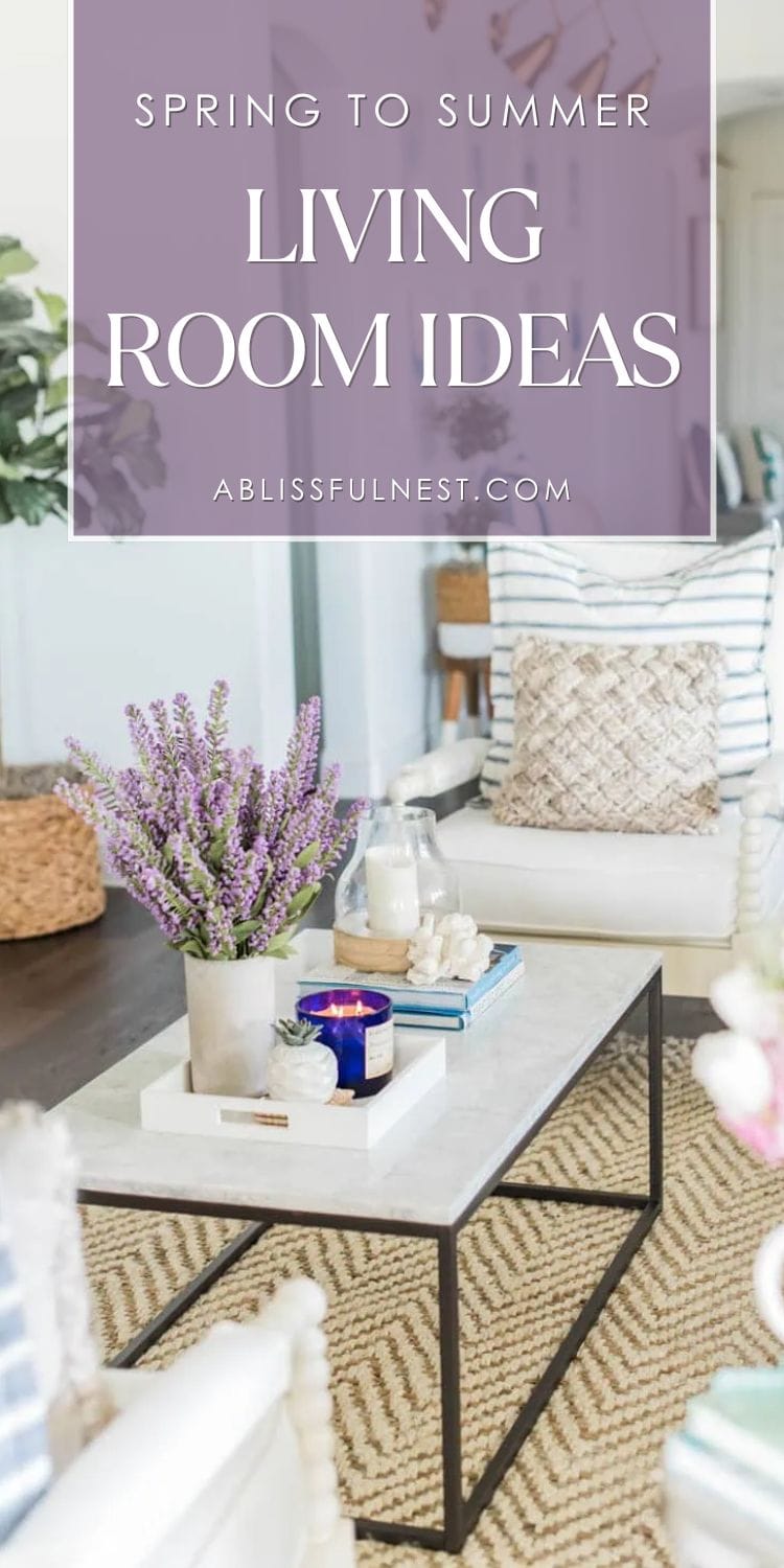 Spring To Summer Living Room Ideas | A Blissful Nest
