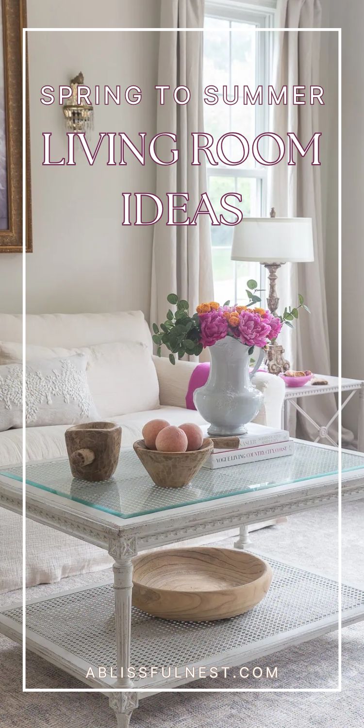 Spring To Summer Living Room Ideas | A Blissful Nest