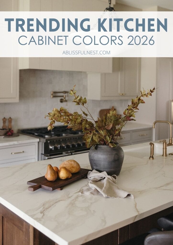Trending Kitchen Cabinet Colors 2026 | A Blissful Nest