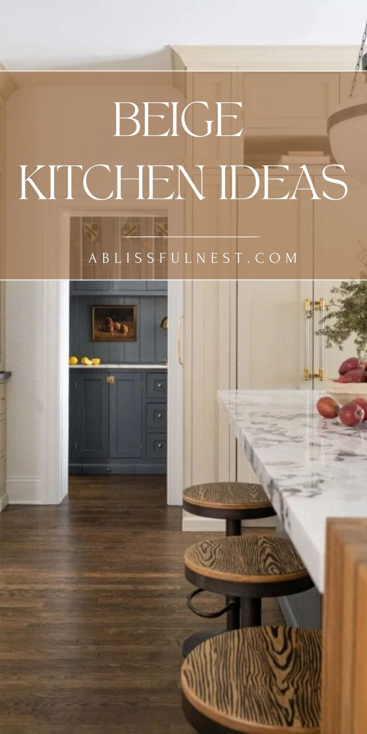 Beige Kitchen Ideas | A Blissful Nest