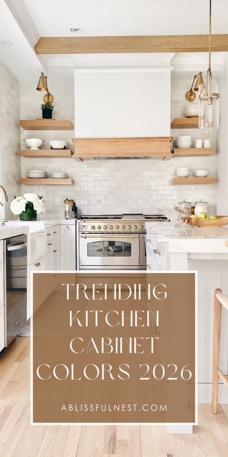 Trending Kitchen Cabinet Colors 2026 | A Blissful Nest